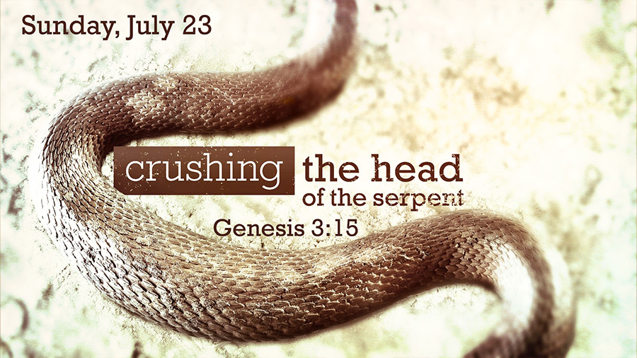 Crushing the Head of the Serpent (Genesis 3:15)