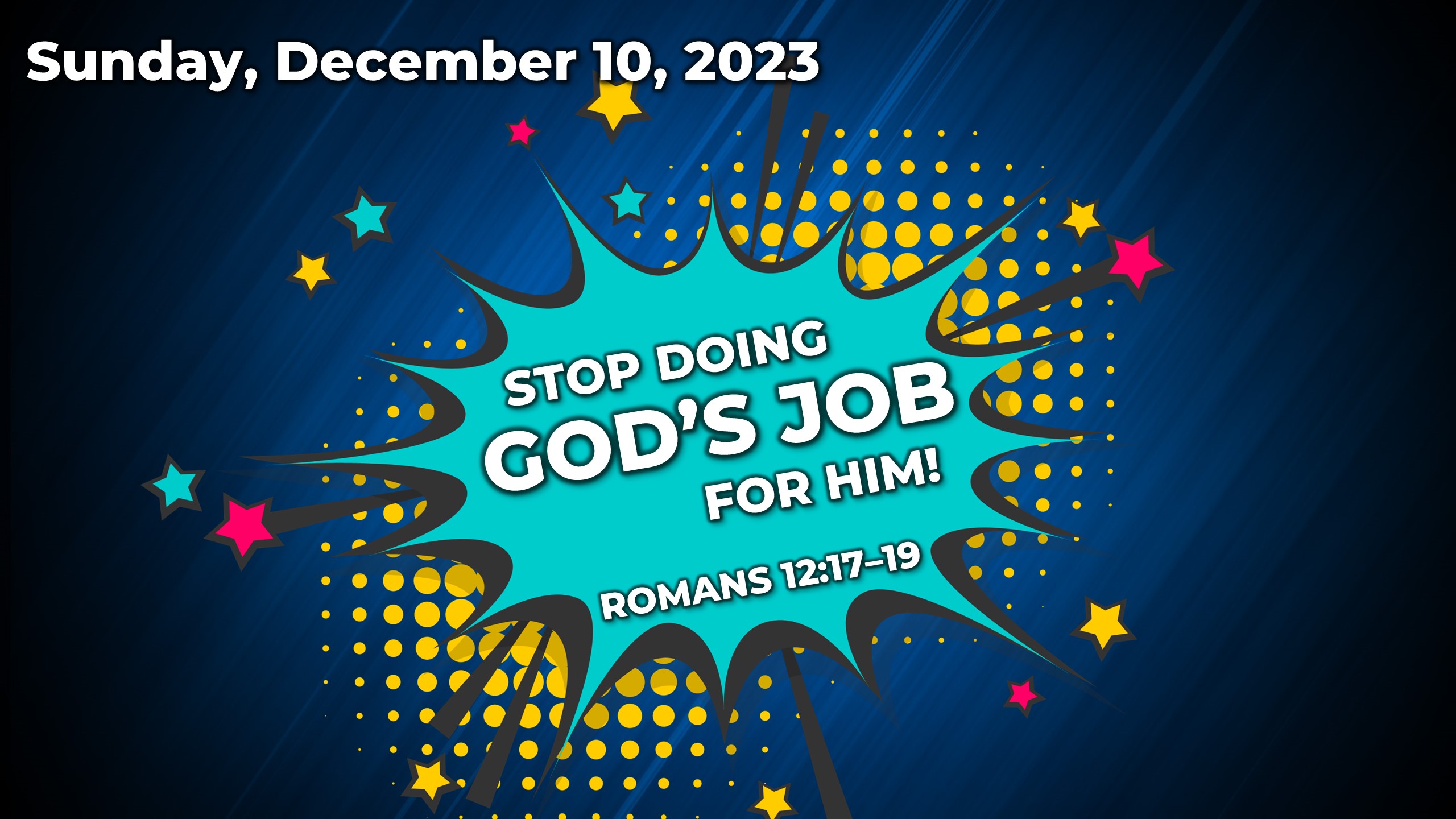 Stop Doing God's Job For Him