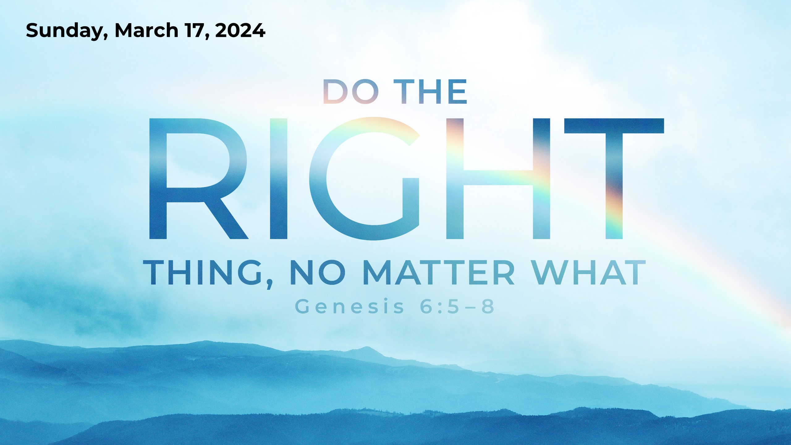 Do the Right Thing, No Matter What