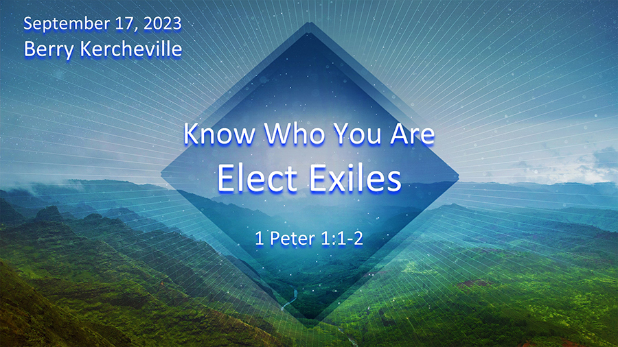 1-Know Who You Are: Elect Exiles